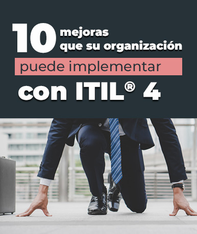 10 mejoras que su organización puede implementar con ITIL 4