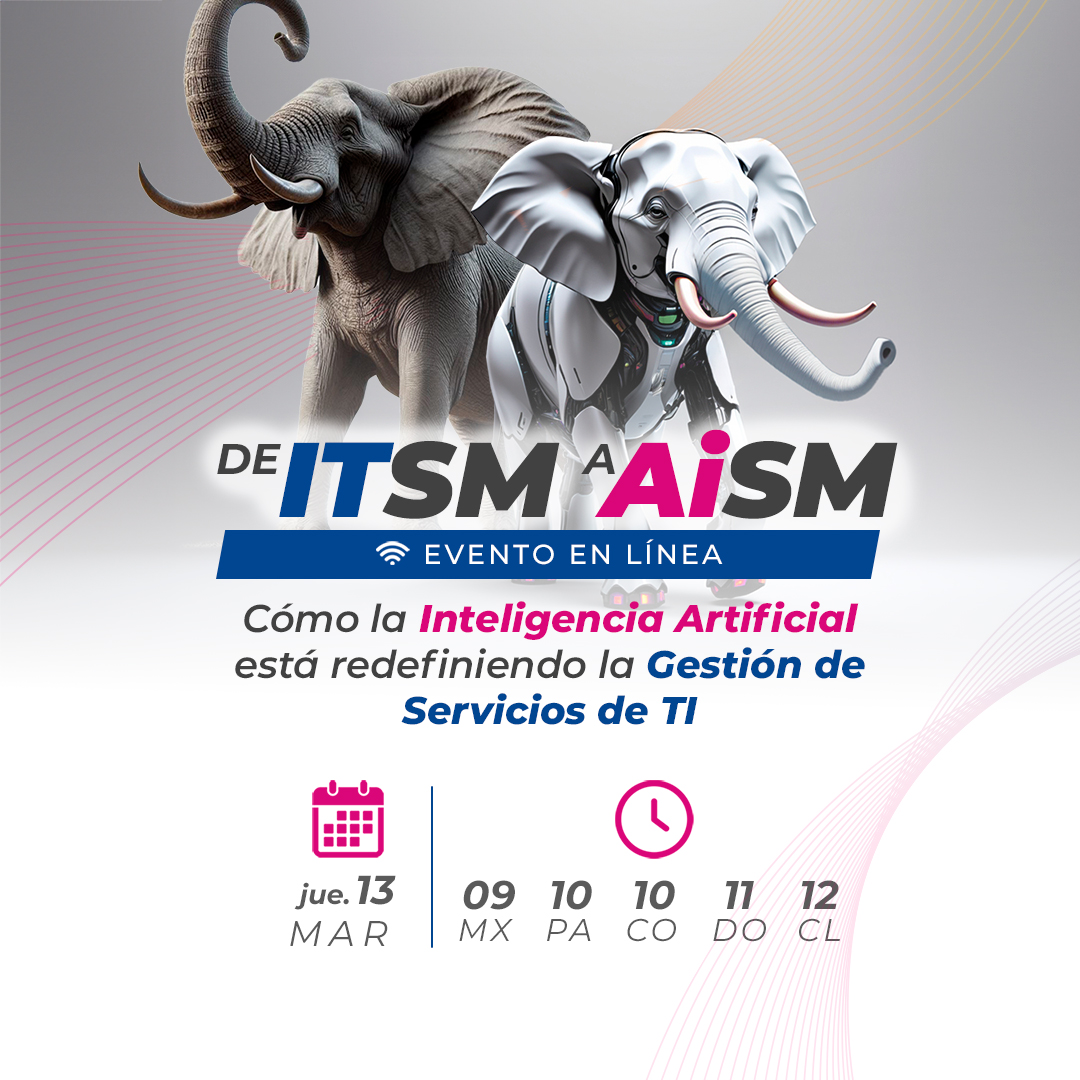 De ITSM a AISM: Cómo la Inteligencia Artificial está redefiniendo la Gestión de Servicios de TI.